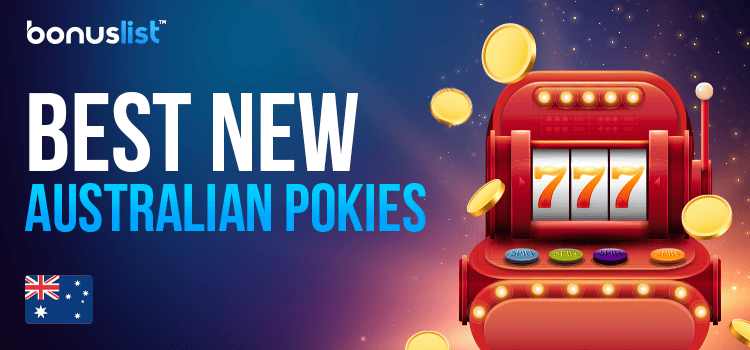 A casino slot machine with gold coins for the best new Australian pokies