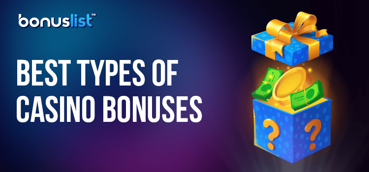 A full box of cash and coins for the best types of casino bonuses